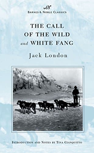 Book cover for The Call of the Wild and White Fang (Barnes & Noble Classics Series) (B&N Classics) by London, Jack