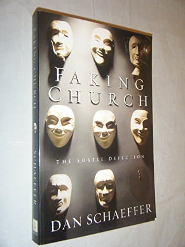Book cover for Faking Church: The Subtle Defection by Schaeffer, Dan