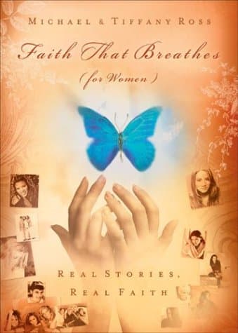 Book cover for Faith That Breathes for Women: Real Stories, Real Faith by Ross, Michael