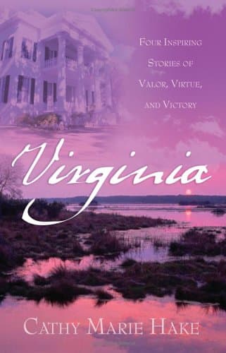 Book cover for Virginia: Precious Burdens/Redeemed Hearts/Ramshackle Rose/The Restoration (Heartsong Novella Collection) by Hake, Cathy Marie