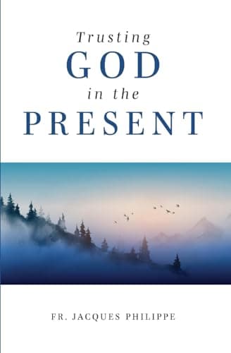Book cover for Trusting God in the Present by Philippe, Fr. Jacques