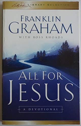 Book cover for All For Jesus A Devotional by Graham, Franklin