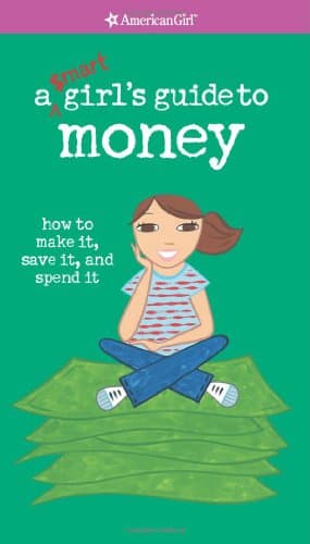 Book cover for A Smart Girl's Guide to Money (American Girl Library) by Holyoke, Nancy