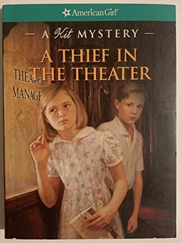 Book cover for A Thief in the Theater: A Kit Mystery (American Girl Mysteries) by Sarah Masters Buckey
