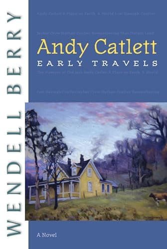 Book cover for Andy Catlett: Early Travels (Port William) by Berry, Wendell