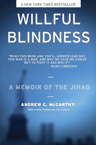 Book cover for Willful Blindness: A Memoir of the Jihad by Mccarthy, Andrew C.