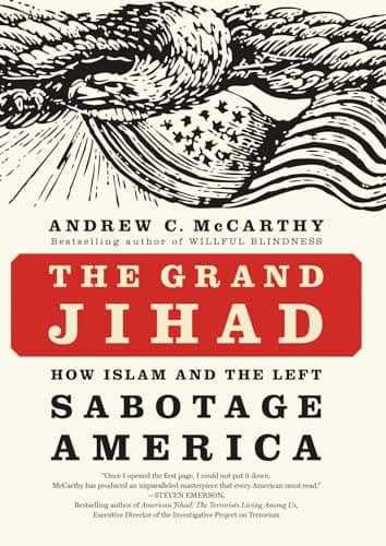 Book cover for The Grand Jihad: How Islam and the Left Sabotage America by McCarthy, Andrew C