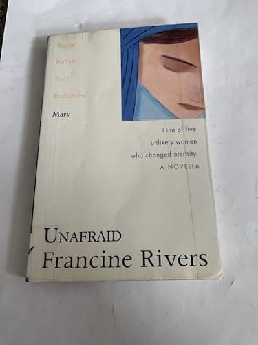 Unafraid: Mary (The Lineage of Grace Series #5)