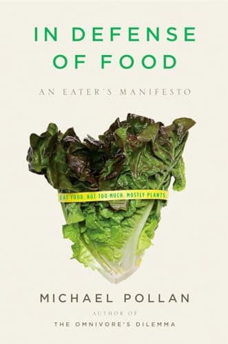 Book cover for In Defense of Food: An Eater's Manifesto by Pollan, Michael