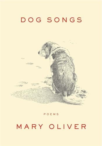 Book cover for Dog Songs: Poems by Oliver, Mary