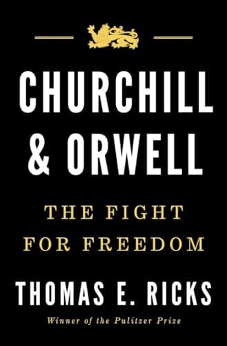 Book cover for Churchill and Orwell: The Fight for Freedom by Ricks, Thomas E.