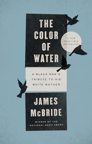 Book cover for The Color of Water: A Black Man's Tribute to His White Mother by McBride, James