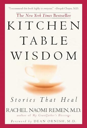 Book cover for Kitchen Table Wisdom: Stories that Heal, 10th Anniversary Edition by Remen, Rachel Naomi