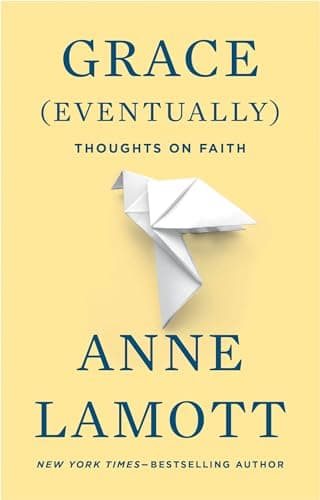 Book cover for Grace (Eventually): Thoughts on Faith by Lamott, Anne