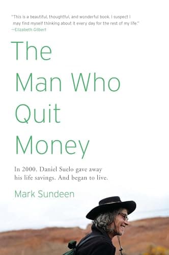 Book cover for The Man Who Quit Money by Sundeen, Mark