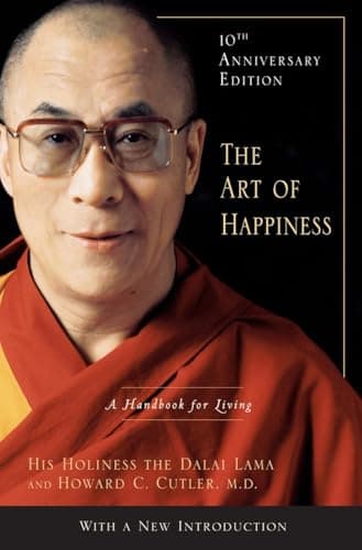 Book cover for The Art of Happiness, 10th Anniversary Edition: A Handbook for Living by Lama, Dalai