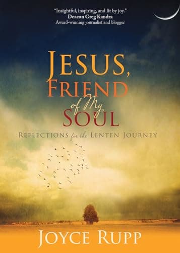 Book cover for Jesus, Friend of My Soul: Reflections for the Lenten Journey by Rupp, Joyce