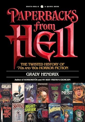 Book cover for Paperbacks from Hell: The Twisted History of '70s and '80s Horror Fiction by Hendrix, Grady