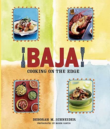 Book cover for ¡Baja! Cooking on the Edge by Schneider, Deborah M.