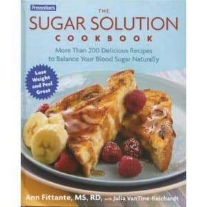 Book cover for Prevention's the Sugar Solution Cookbook: More Than 200 Delicious Recipes to Balance Your Blood Sugar Naturally by Ann Fittante