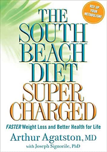 Book cover for The South Beach Diet Supercharged: Faster Weight Loss and Better Health for Life by Agatston, Arthur