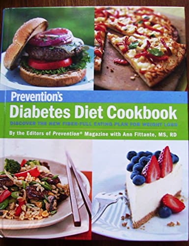 Book cover for Prevention's Diabetes Diet Cookbook: Discover the New Fiber-Full Eating Plan for Weight Loss: By the Editors of Prevention Magazine with Ann Fittante by Ann Fittante (2007) Hardcover by rODALE