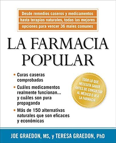 Book cover for La farmacia popular/ Best Choices From The People's Pharmacy: Desde Remedios Caseros Y Medicamentos Hasta Terapias Naturales, Todas Las Mejores Opciones Para Vencer 36 Males Comunes (Spanish Edition) by Graedon, Joe
