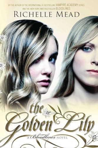Book cover for The Golden Lily: A Bloodlines Novel by Mead, Richelle