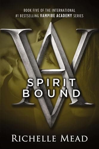 Book cover for Spirit Bound (Vampire Academy, Book 5) by Mead, Richelle