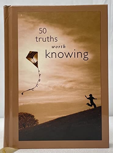 Book cover for 50 Truths Worth Knowing by Various Authors