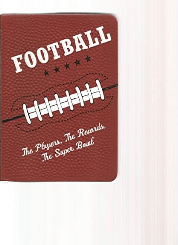 Book cover for FOOTBALL, The Players, The Records, The Super Bowl by Ron Martirano