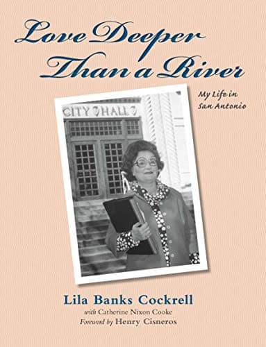 Book cover for Love Deeper Than a River: My Life in San Antonio by Cockrell, Lila Banks
