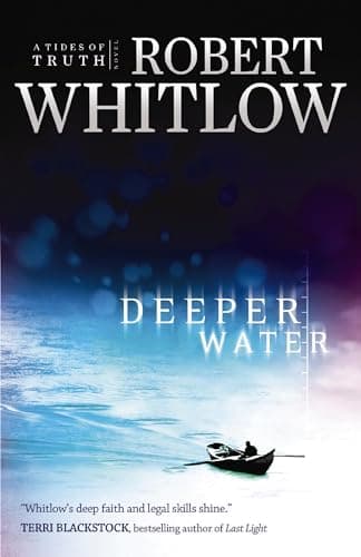 Book cover for Deeper Water (Tides of Truth Series, Book 1) by Robert Whitlow