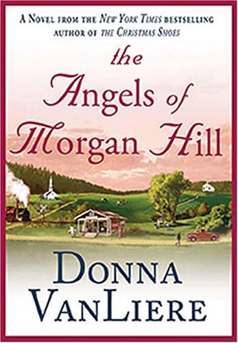 Book cover for The Angels of Morgan Hill by Donna VanLiere