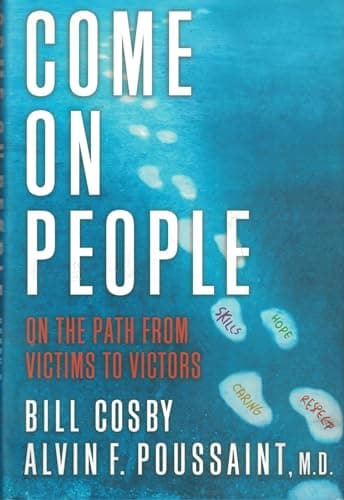 Book cover for Come on, People: On the Path from Victims to Victors by Cosby, Bill