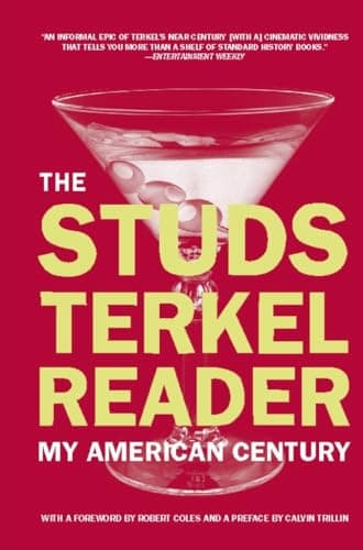 Book cover for The Studs Terkel Reader: My American Century by Terkel, Studs