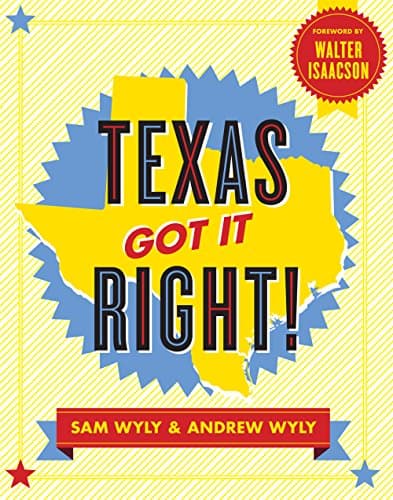Book cover for Texas Got It Right! by Wyly, Sam