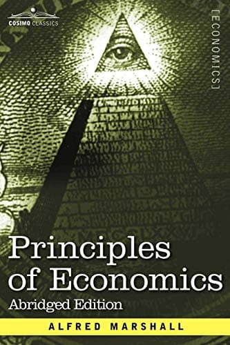 Book cover for Principles of Economics: Abridged Edition by Alfred Marshall