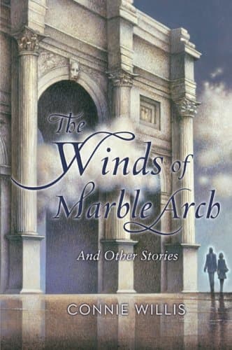 Book cover for The Winds of Marble Arch: And Other Stories by Willis, Connie