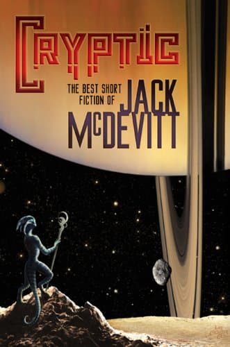 Book cover for Cryptic: The Best Short Fiction of Jack McDevitt by McDevitt, Jack
