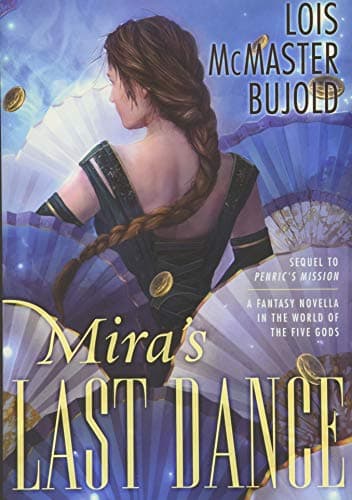 Book cover for Mira's Last Dance: A Fanasty Novella in the World of the Five Gods by Bujold, Lois McMaster