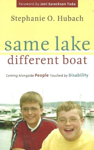 Book cover for Same Lake, Different Boat: Coming Alongside People Touched by Disability by Stephanie O. Hubach