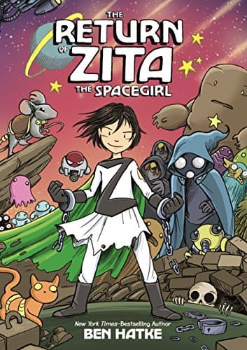 Book cover for The Return of Zita the Spacegirl by Hatke, Ben