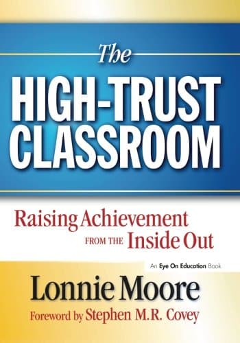 Book cover for The High-Trust Classroom by Moore, Lonnie