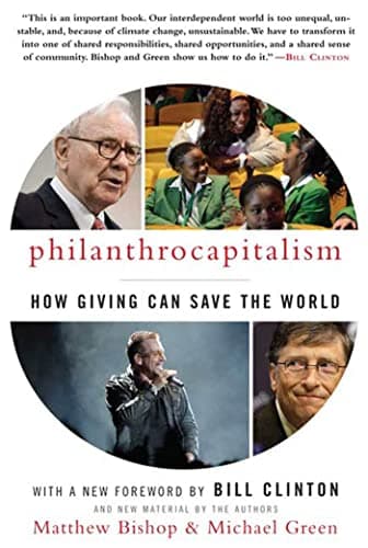 Book cover for Philanthrocapitalism: How Giving Can Save the World by Bishop, Matthew