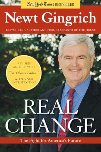 Book cover for Real Change: The Fight for America's Future by Gingrich, Newt