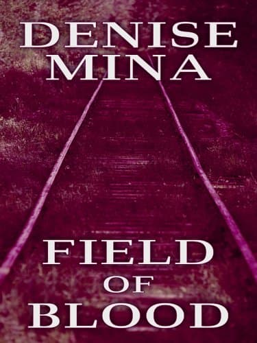 Book cover for Field of Blood by Denise Mina