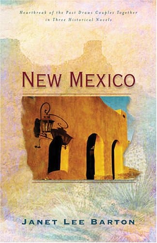 Book cover for New Mexico: A Promise Made/A Place Called Home/Making Amends (Heartsong Novella Collection) by Janet Lee Barton