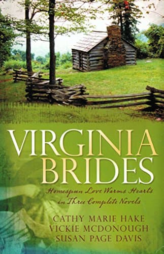 Book cover for Virginia Brides: Spoke of Love/Spinning Out of Control/Weaving a Future (Heartsong Novella Collection) by Cathy Marie Hake