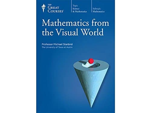 Book cover for Mathematics from the Visual World by Michael Starbird